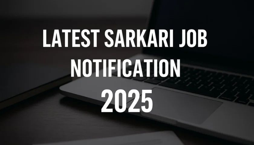 latest sarkari job 2025-26